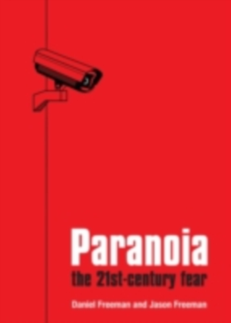 Paranoia : The 21st Century Fear, PDF eBook