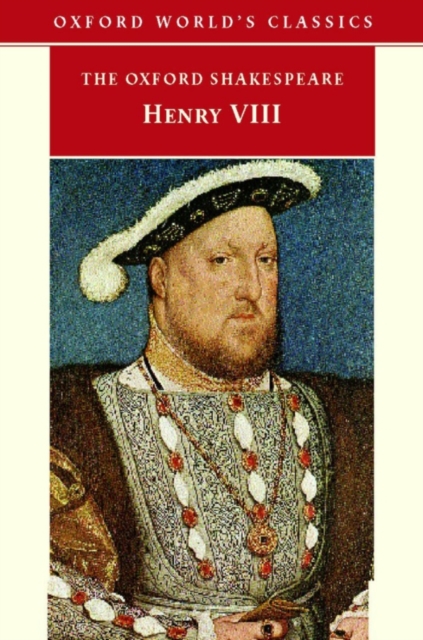King Henry VIII: The Oxford Shakespeare : or All is True, PDF eBook
