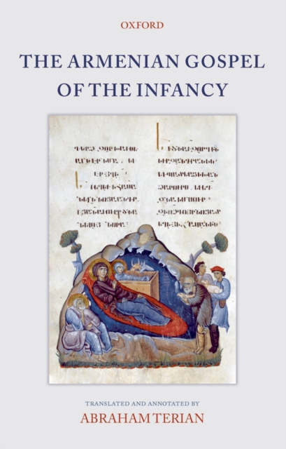 The Armenian Gospel of the Infancy : with three early versions of the Protevangelium of James, PDF eBook