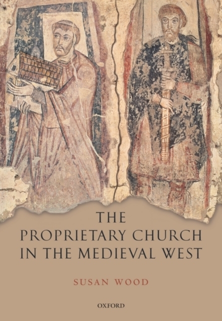 The Proprietary Church in the Medieval West, PDF eBook