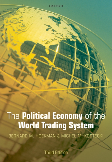 The Political Economy of the World Trading System, PDF eBook