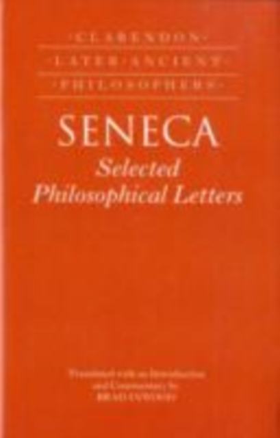 Seneca: Selected Philosophical Letters : Translated with introduction and commentary, PDF eBook
