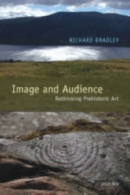 Image and Audience : Rethinking Prehistoric Art, PDF eBook