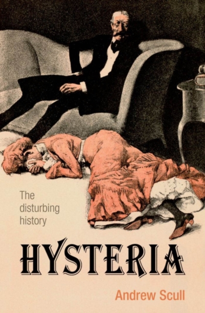 Hysteria : The disturbing history, PDF eBook