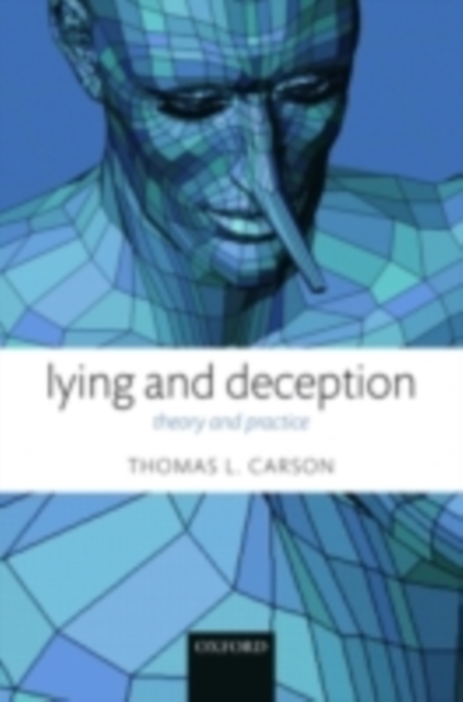 Lying and Deception : Theory and Practice, PDF eBook