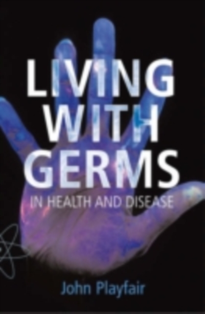 Living with Germs : In health and disease, EPUB eBook