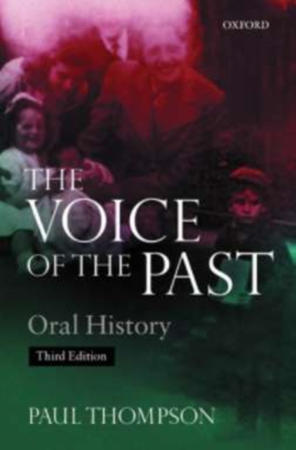 Voice of the Past : Oral History, PDF eBook
