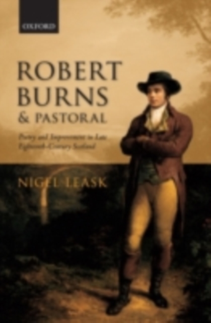 Robert Burns and Pastoral : Poetry and Improvement in Late Eighteenth-Century Scotland, PDF eBook