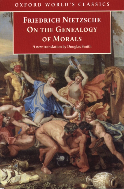 On the Genealogy of Morals : A Polemic. By way of clarification and supplement to my last book Beyond Good and Evil, EPUB eBook