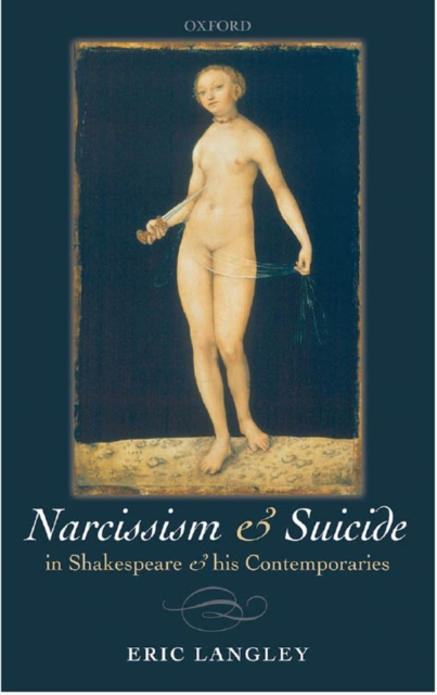 Narcissism and Suicide in Shakespeare and his Contemporaries, EPUB eBook