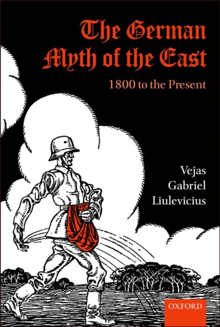 The German Myth of the East : 1800 to the Present, EPUB eBook