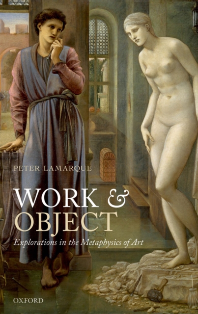 Work and Object : Explorations in the Metaphysics of Art, EPUB eBook