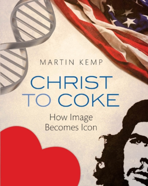 Christ to Coke : How Image Becomes Icon, PDF eBook