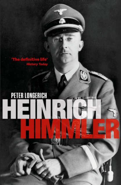 Heinrich Himmler : A Life, PDF eBook