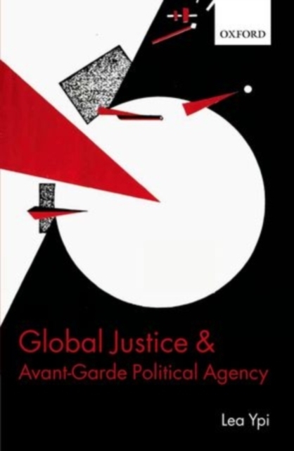 Global Justice and Avant-Garde Political Agency, PDF eBook