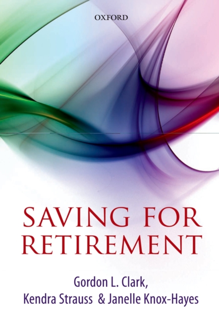 Saving for Retirement : Intention, Context, and Behavior, PDF eBook
