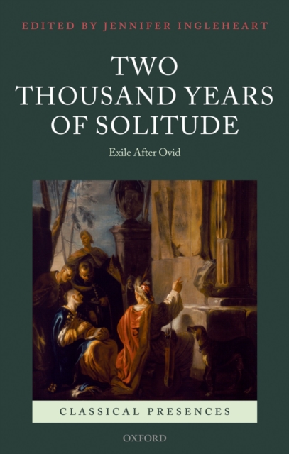 Two Thousand Years of Solitude : Exile After Ovid, PDF eBook