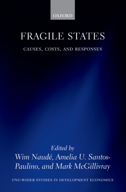 Fragile States : Causes, Costs, and Responses, PDF eBook