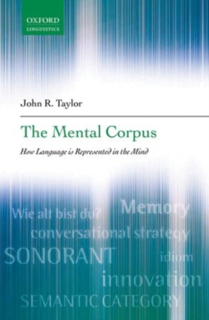 The Mental Corpus : How Language is Represented in the Mind, PDF eBook