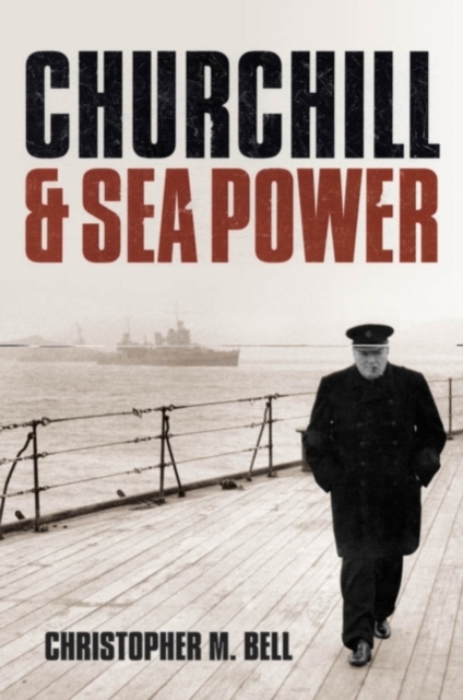 Churchill and Sea Power, PDF eBook
