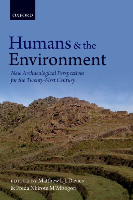 Humans and the Environment : New Archaeological Perspectives for the Twenty-First Century, PDF eBook