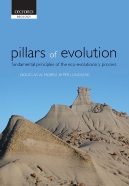 Pillars of Evolution : Fundamental principles of the eco-evolutionary process, PDF eBook