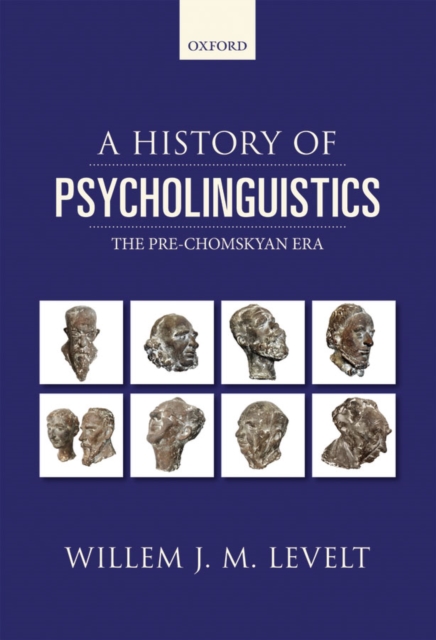 A History of Psycholinguistics : The Pre-Chomskyan Era, EPUB eBook