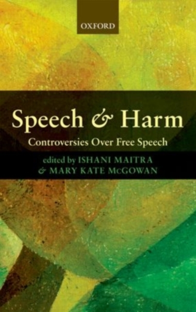 Speech and Harm : Controversies Over Free Speech, PDF eBook