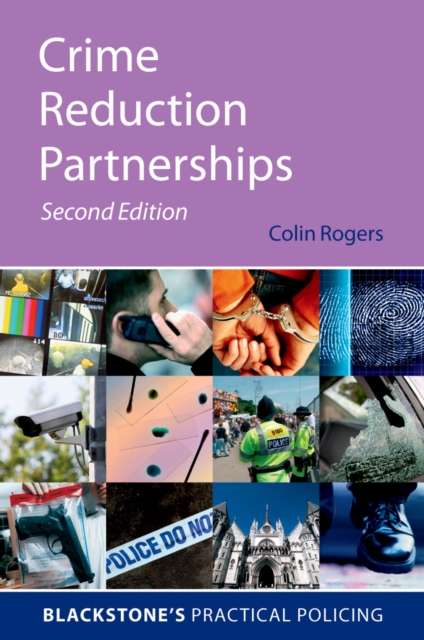 Crime Reduction Partnerships : A Practical Guide for Police Officers, PDF eBook