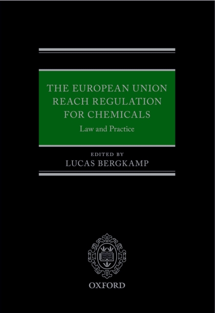 The European Union REACH Regulation for Chemicals : Law and Practice, EPUB eBook