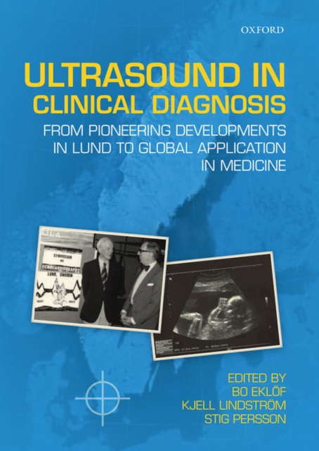 Ultrasound in Clinical Diagnosis : From pioneering developments in Lund to global application in medicine, EPUB eBook