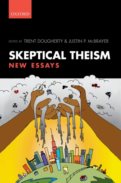 Skeptical Theism : New Essays, PDF eBook