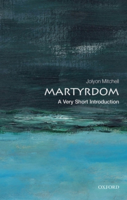 Martyrdom: A Very Short Introduction, PDF eBook