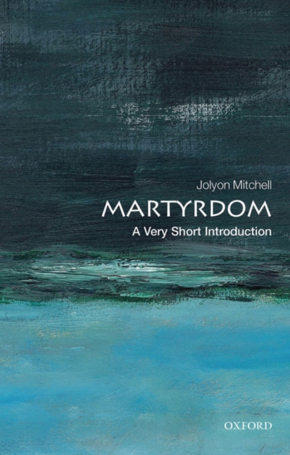 Martyrdom: A Very Short Introduction, EPUB eBook