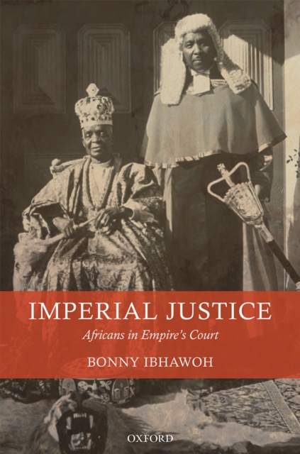 Imperial Justice : Africans in Empire's Court, EPUB eBook