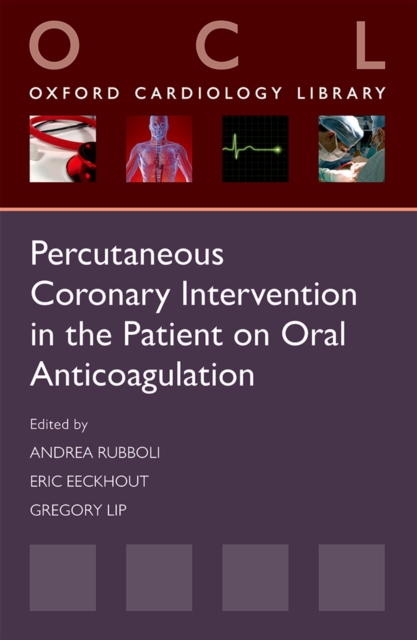 Percutaneous Coronary Intervention in the Patient on Oral Anticoagulation, EPUB eBook