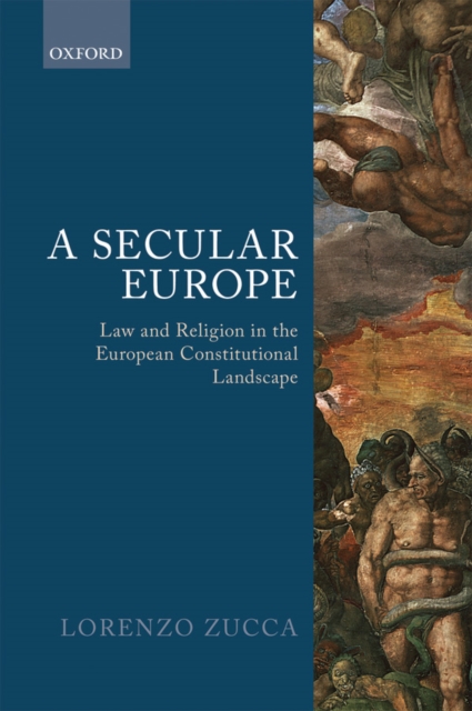A Secular Europe : Law and Religion in the European Constitutional Landscape, PDF eBook