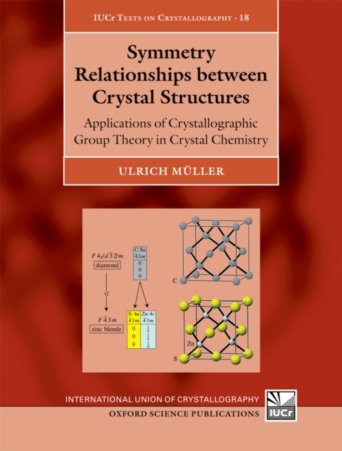 Chemistry:　Telegraph　Symmetry　Muller:　Theory　bookshop　Relationships　Ulrich　Structures　of　between　Applications　Crystal　in　Crystallographic　Group　Crystal　9780191648793: