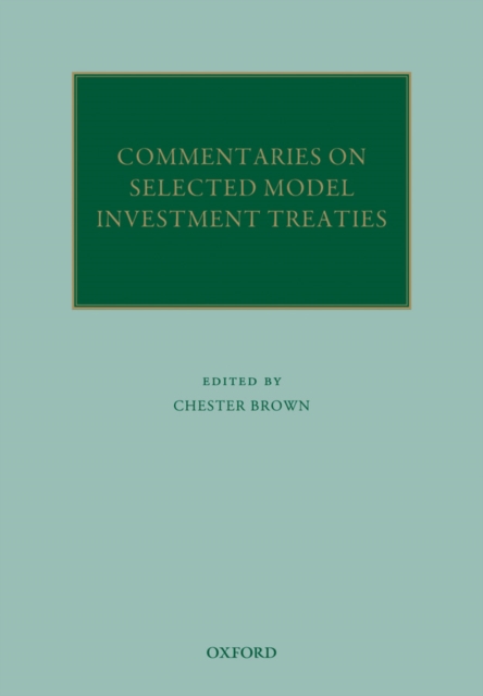 Commentaries on Selected Model Investment Treaties, PDF eBook