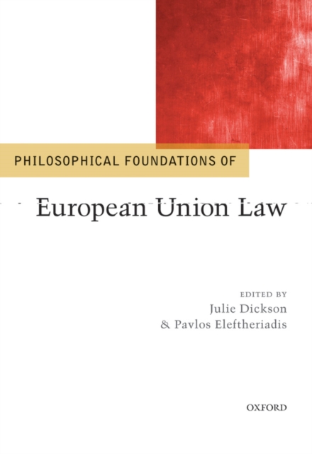 Philosophical Foundations of European Union Law, PDF eBook