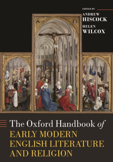 The Oxford Handbook of Early Modern English Literature and Religion, PDF eBook