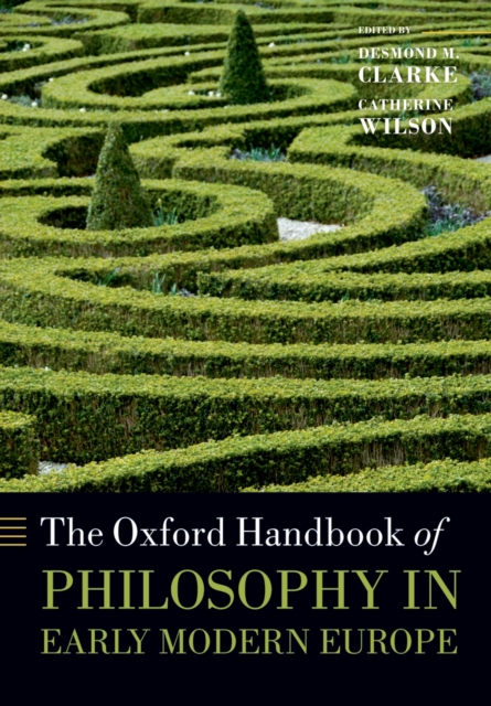 The Oxford Handbook of Philosophy in Early Modern Europe, EPUB eBook