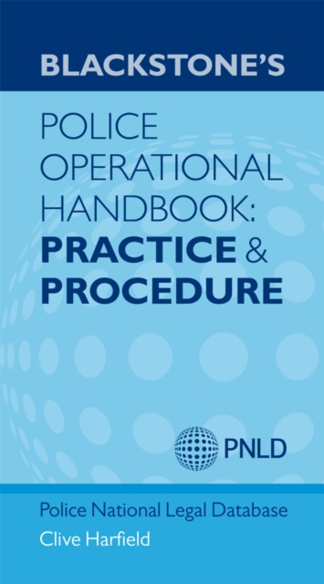 Blackstone's Police Operational Handbook: Practice and Procedure, PDF eBook