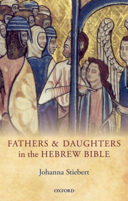 Fathers and Daughters in the Hebrew Bible, PDF eBook