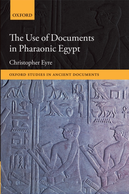 The Use of Documents in Pharaonic Egypt, PDF eBook