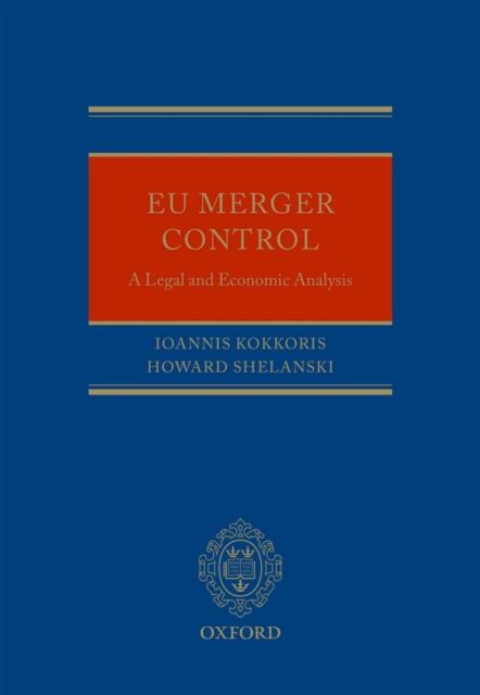 EU Merger Control : A Legal and Economic Analysis, EPUB eBook