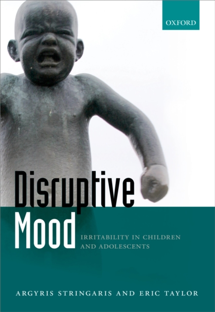 Disruptive Mood : Irritability in Children and Adolescents, PDF eBook