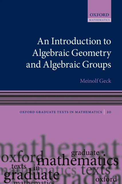 An Introduction to Algebraic Geometry and Algebraic Groups, PDF eBook