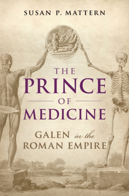 The Prince of Medicine : Galen in the Roman Empire, PDF eBook