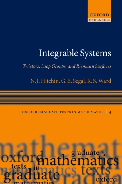 Integrable Systems : Twistors, Loop Groups, and Riemann Surfaces, PDF eBook